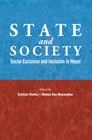 State and Society: Social Exclusion and Inclusion in Nepal - Kristian Stokke & Mohan Das Manandhar -  Politics